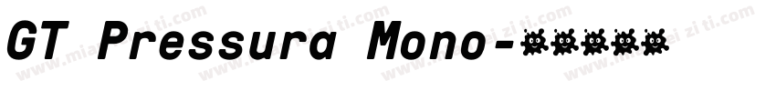 GT Pressura Mono字体转换